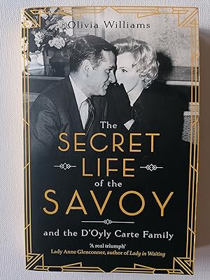 The Secret Life of the Savoy: and the D'Oyly Carte family
