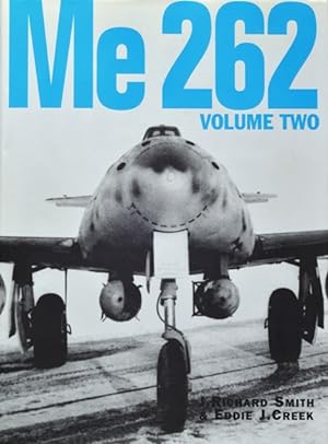 Seller image for Me 262 : Volume Two for sale by Martin Bott Bookdealers Ltd