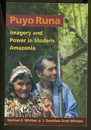 Seller image for PUYO RUNA: IMAGERY AND POWER IN MODERN AMAZONIA for sale by Daniel Liebert, Bookseller