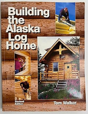 Building the Alaska Log Home