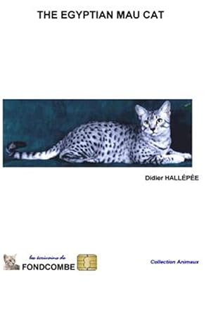 Image du vendeur pour The Egyptian Mau Cat mis en vente par GreatBookPrices