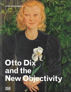 Bild des Verkufers fr Otto Dix and New Objectivity zum Verkauf von BOOKSELLER  -  ERIK TONEN  BOOKS