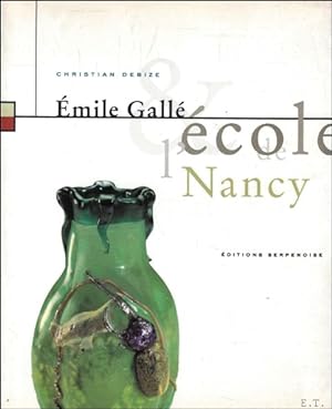 Immagine del venditore per Emile Gall et l'Ecole de Nancy venduto da BOOKSELLER  -  ERIK TONEN  BOOKS
