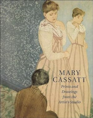 Immagine del venditore per Mary Cassatt: Prints and Drawings from the Artist's Studio venduto da BOOKSELLER  -  ERIK TONEN  BOOKS