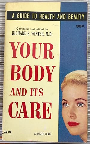 Immagine del venditore per Your Body and its Care venduto da DreamHaven Books