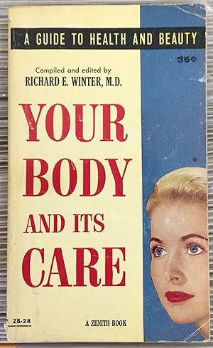 Immagine del venditore per Your Body and its Care venduto da DreamHaven Books