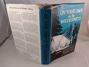 Seller image for On Your Own in the Wilderness for sale by Friends of the Curtis Memorial Library