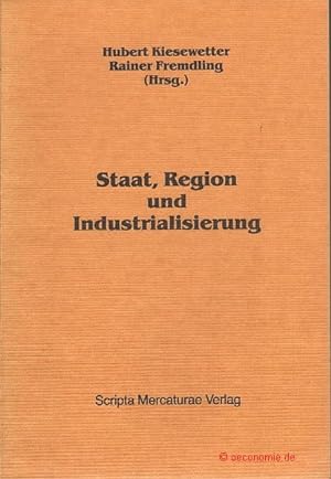 Bild des Verkufers fr Staat, Region und Industrialisierung. zum Verkauf von Antiquariat Hohmann