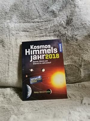 Kosmos Himmelsjahr 2018: Sonne, Mond und Sterne im Jahreslauf