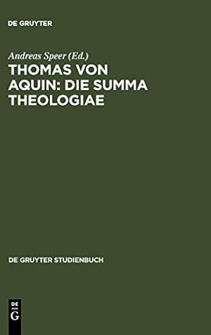 Bild des Verkufers fr Thomas von Aquin: Die Summa Theologiae: De Gruyter Studienbuch (German Edition) zum Verkauf von -OnTimeBooks-