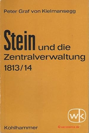 Stein und die Zentralverwaltung 1813/14.