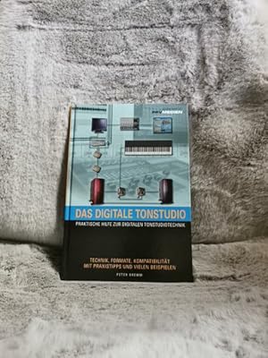 Bild des Verkufers fr Das digitale Tonstudio : praktische Hilfe zur digitalen Tonstudiotechnik ; Technik, Formate, Kompatibilitt ; mit Praxistipps und vielen Beispielen. Ein Fachbuch von PPVMedien zum Verkauf von TschaunersWelt