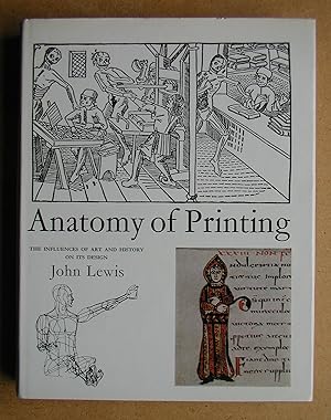 Anatomy of Printing: The Influences of Art and History on Its Design.