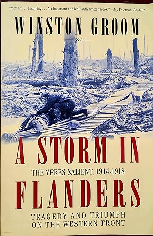Seller image for A Storm in Flanders: The Ypres Salient, 1914-1918: Tragedy and Triumph on the Western Front for sale by Tattered Spine Books