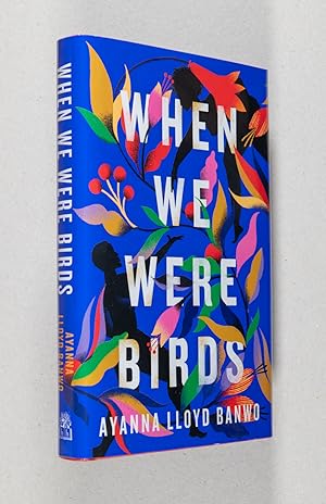 Imagen del vendedor de When We Were Birds a la venta por Christopher Morrow, Bookseller