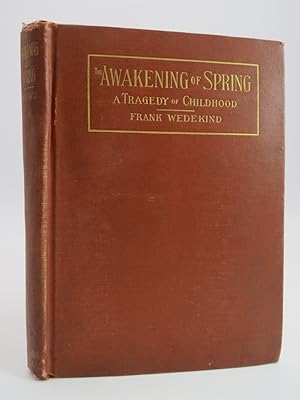 Imagen del vendedor de THE AWAKENING OF SPRING A Tragedy of Childhood a la venta por Sage Rare & Collectible Books, IOBA