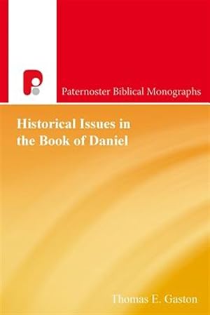 Imagen del vendedor de Historical Issues in the Book of Daniel a la venta por GreatBookPrices