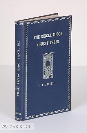 Seller image for SINGLE COLOR OFFSET PRESS/|THE for sale by Oak Knoll Books, ABAA, ILAB