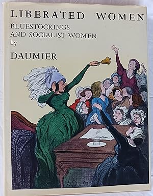 Image du vendeur pour Liberated Women (Bluestockings and Socialist Women) mis en vente par Gargoyle Books, IOBA