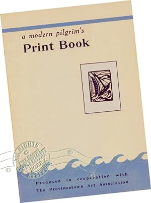Seller image for A Modern Pilgrim's Print Book (travel, Local Artist's Works and Short Bios, Woodblock Printinting Styles of Tod Lindenmuth, Karl Knaths, Chas. Kaeselau, Oliver Chaffee, Blanche Lazzell, Agnes Weinrich, V B Rann, Saul Yalkert, Shelby Shakelford, more) for sale by GREAT PACIFIC BOOKS