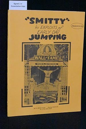 "Smitty" His Exploits of Early Day Jumping