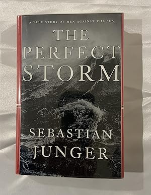 The Perfect Storm: A True Story of Men Against the Sea (Signed)