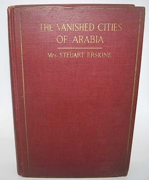 Seller image for The Vanished Cities of Arabia for sale by Easy Chair Books