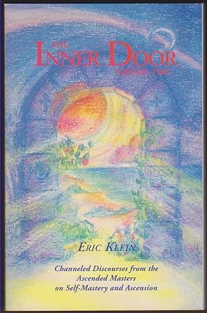Immagine del venditore per THE INNER DOOR Channeled Discourses from the Ascended Masters on Self-Mastery and Ascension. Volume Two venduto da Easton's Books, Inc.