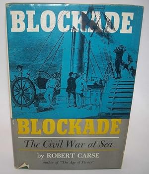 Imagen del vendedor de Blockade: The Civil War at Sea a la venta por Easy Chair Books