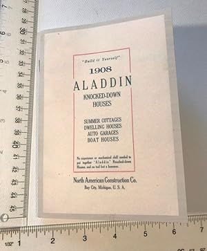 Seller image for Build it Yourself, 1908 Aladdin Knocked-Down Houses: Summer Cottages, Dwelling Houses, Auto Garages, Boat Houses (floor Plans, Designs, Finishes) for sale by GREAT PACIFIC BOOKS
