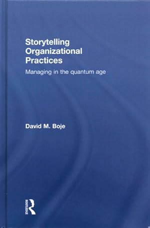 Seller image for Storytelling Organizational Practices : Managing in the Quantum Age for sale by GreatBookPricesUK