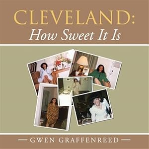 Imagen del vendedor de Cleveland : How Sweet It Is a la venta por GreatBookPrices