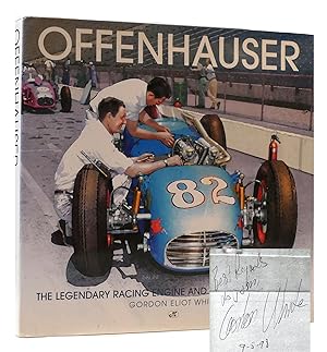 OFFENHAUSER SIGNED The Legendary Racing Engine and the Men Who Built it