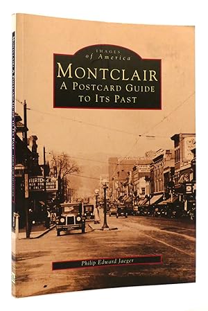 Seller image for MONTCLAIR A Postcard Guide to its Past for sale by Rare Book Cellar