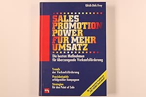 Bild des Verkufers fr SALES-PROMOTION-POWER FR MEHR UMSATZ. die besten Massnahmen fr berzeugende Verkaufsfrderung zum Verkauf von INFINIBU KG