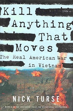 Immagine del venditore per Kill Anything That Moves: The Real American War in Vietnam. venduto da Antiquariat Bernhardt