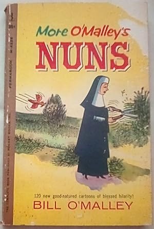 Imagen del vendedor de More O'Malley's Nuns a la venta por P Peterson Bookseller