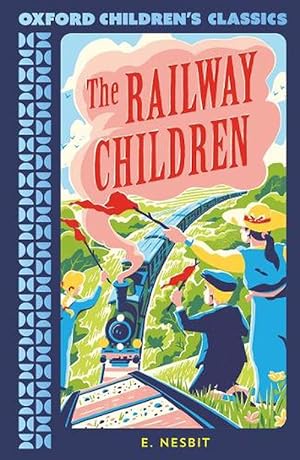 Immagine del venditore per Oxford Children's Classics: The Railway Children (Paperback) venduto da CitiRetail
