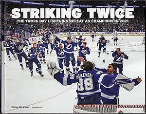 Striking Twice: The Tampa Bay Lightning Repeat as Champion in 2021