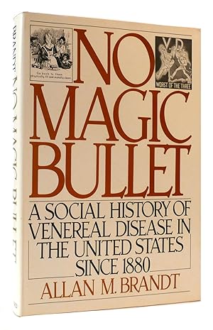 Immagine del venditore per NO MAGIC BULLET A Social History of Venereal Disease in the United States Since 1880 venduto da Rare Book Cellar