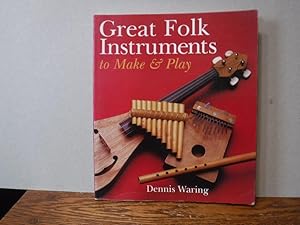 Great Folk Instruments To Make & Play