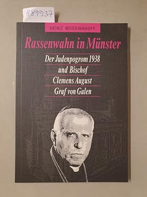 Bild des Verkufers fr Rassenwahn in Mnster : Der Judenprogrom 1938 und Bischof Clemens August Graf von Galen : (neuwertig) : zum Verkauf von Versand-Antiquariat Konrad von Agris e.K.