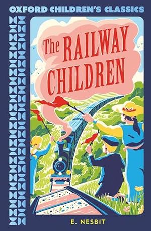 Immagine del venditore per Oxford Children's Classics: The Railway Children (Paperback) venduto da Grand Eagle Retail