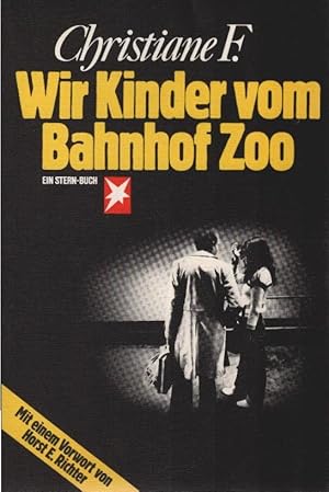 Seller image for Wir Kinder vom Bahnhof Zoo. Christiane F. Nach Tonbandprotokollen aufgeschrieben von Kai Hermann und Horst Rieck. Mit einem Vorw. von Horst E. Richter / Ein Stern-Buch for sale by Schrmann und Kiewning GbR