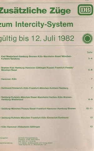 Imagen del vendedor de Zustzliche Zge zum Intercity-System gltig bis 12. Juli 1982 a la venta por Schrmann und Kiewning GbR
