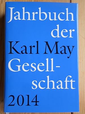 Jahrbuch der Karl-May-Gesellschaft 2014. Hrsg. von Claus Roxin, Florian Schleburg, Helmut Schmied...
