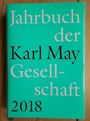 Imagen del vendedor de Jahrbuch der Karl-May-Gesellschaft 2018. Hrsg. von Claus Roxin, Helmut Schmiedt, Hartmut Vollmer und Johannes Zeilinger a la venta por Antiquariat Rohde