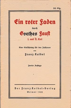 Seller image for Ein roter Faden durch Goethes Faust 1. u. 2. Teil. : Eine Einfhrung f. d. Zuschauer. for sale by Schrmann und Kiewning GbR