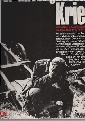 Seller image for Der unvergessene Krieg : Hitler-Deutschland gegen d. Sowjetunion 1941 - 1945. Michael Eickhoff ; Wilhelm Pagels ; Willy Reschl for sale by Schrmann und Kiewning GbR