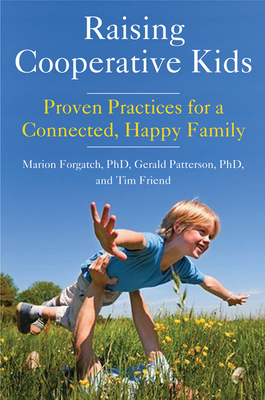 Seller image for Raising Cooperative Kids: Proven Practices for a Connected, Happy Family (Paperback or Softback) for sale by BargainBookStores